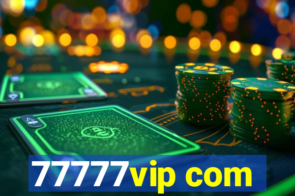 77777vip com